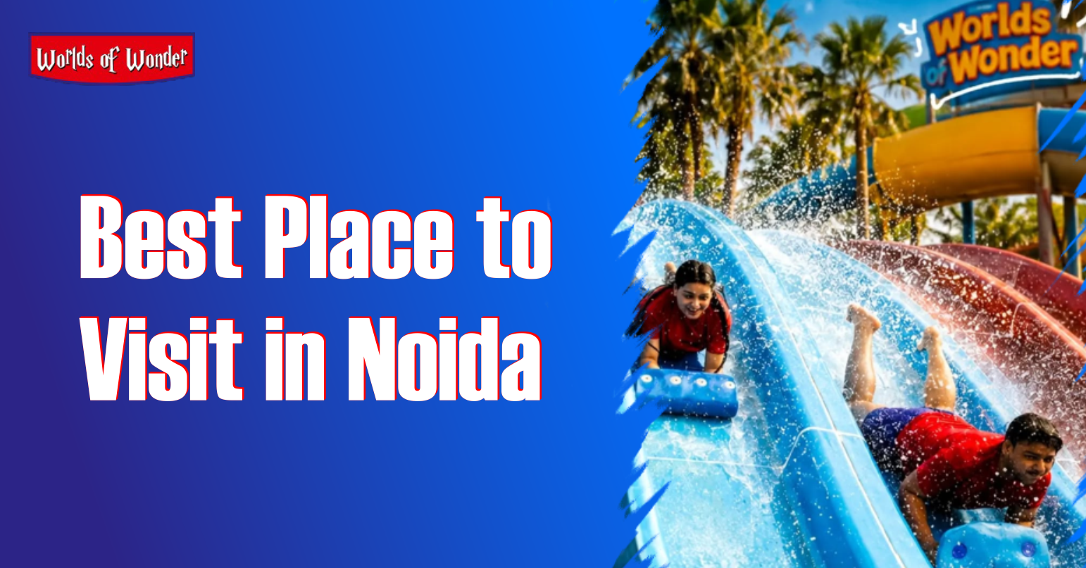 Best Place to Visit in Noida